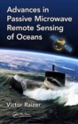 Advances in Passive Microwave Remote Sensing of Oceans - Book