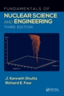 Fundamentals of Nuclear Science and Engineering - Book