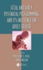 Fetal and Early Postnatal Programming and its Influence on Adult Health - Book