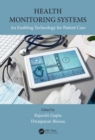 Health Monitoring Systems : An Enabling Technology for Patient Care - eBook