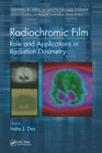 Radiochromic Film : Role and Applications in Radiation Dosimetry - Book