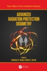 Advanced Radiation Protection Dosimetry - Book