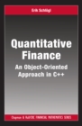 Quantitative Finance : An Object-Oriented Approach in C++ - eBook