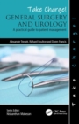 Take Charge! General Surgery and Urology : A practical guide to patient management - Book