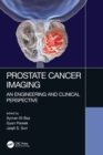 Prostate Cancer Imaging : An Engineering and Clinical Perspective - Book