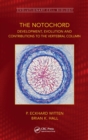 The Notochord : Development, Evolution and contributions to the vertebral column - Book