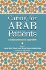 Caring for Arab Patients : A Biopsychosocial Approach - eBook