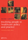 Involving People in Healthcare Policy and Practice - eBook