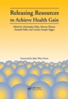Releasing Resources to Achieve Health Gain - eBook