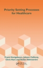 Priority Setting Processes for Healthcare : In Oregon, USA; New Zealand; the Netherlands; Sweden; and the United Kingdom - eBook