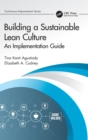 Building a Sustainable Lean Culture : An Implementation Guide - Book
