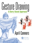 Gesture Drawing : A Story-Based Approach - Book