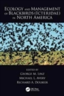 Ecology and Management of Blackbirds (Icteridae) in North America - Book