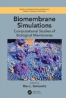 Biomembrane Simulations : Computational Studies of Biological Membranes - Book