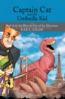 Captain Cat and the Umbrella Kid : In Bolt from the Blue & Day of the Dinosaurs - eBook