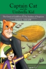 Captain Cat and the Umbrella Kid : The Greed of Goldfever & the Sardines of Suspicion - eBook