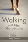 Walking and Other Short Stories - eBook