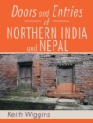 Doors and Entries of Northern India and Nepal - eBook
