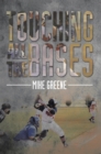 Touching All the Bases : A Complete Guide to Baseball  Success on and off the Field - eBook