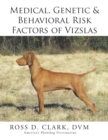 Medical, Genetic & Behavioral Risk Factors of Vizslas - eBook