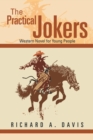 The Practical Jokers : Western Novel for Young People - eBook