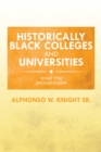 Historically Black Colleges and Universities : What You Should Know - eBook