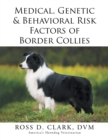 Medical, Genetic & Behavioral Risk Factors of Border Collies - eBook