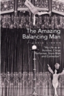 The Amazing Balancing Man : My Life as an Acrobat, Circus Performer, Stunt Man and Comedian - eBook