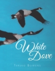 White Dove : Volume 2 - eBook