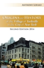 Origins and History of the Village of Yorkville in the City of New York : Second Edition 2014 - eBook