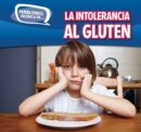 La intolerancia al gluten (Gluten Intolerance) - eBook