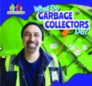 What Do Garbage Collectors Do? - eBook