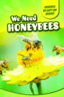 We Need Honeybees - eBook