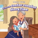 La hora de contar cuentos / Story Time - eBook