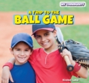 A Trip to the Ball Game - eBook