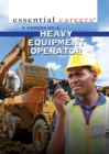 A Career as a Heavy Equipment Operator - eBook