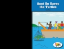 Aunt Su Saves the Turtles - eBook