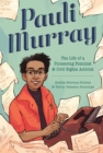 Pauli Murray : The Life of a Pioneering Feminist and Civil Rights Activist - eBook
