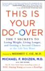 This Is Your Do-Over : The 7 Secrets to Losing Weight, Living Longer, and Getting a Second Chance at the Life You Want - eBook
