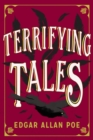 The Terrifying Tales by Edgar Allan Poe : Tell Tale Heart; The Cask of the Amontillado; The Masque of the Red Death; The Fall of the House of Usher; The Murders in the Rue Morgue; The Purloined Letter - eBook