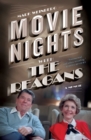 Movie Nights with the Reagans : A Memoir - eBook