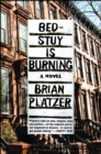 Bed-Stuy Is Burning : A Novel - eBook