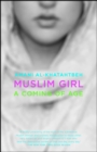 Muslim Girl : A Coming of Age - eBook
