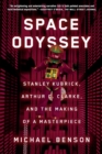 Space Odyssey : Stanley Kubrick, Arthur C. Clarke, and the Making of a Masterpiece - Book