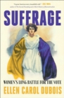 Suffrage : Women's Long Battle for the Vote - Book