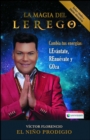 La Magia del LEREGO : Cambia tus energias: LEvantate, REnuevate y GOza - eBook