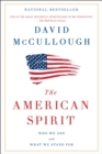 The American Spirit : Who We Are and What We Stand For - eBook