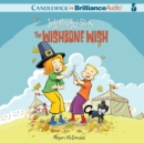 Judy Moody & Stink: The Wishbone Wish - eAudiobook