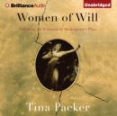 Women of Will : Following the Feminine in Shakespeare's Plays - eAudiobook