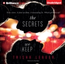 The Secrets We Keep - eAudiobook